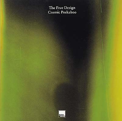 THE FREE DESIGN - Cosmic Peekaboo |
