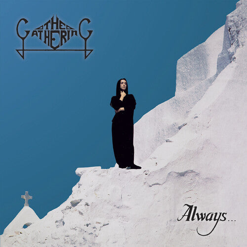 THE GATHERING - Always... |