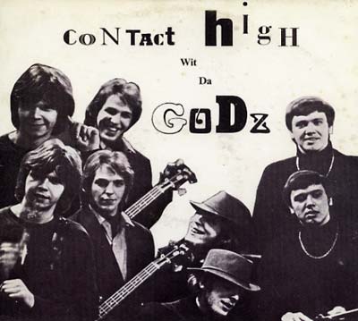 Contact High With The Godz |