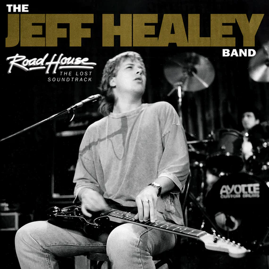 The Jeff Healey Band - Road House: The Lost Soundtrack |
