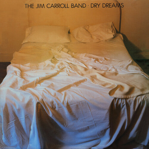 The Jim Carroll Band - Dry Dreams |