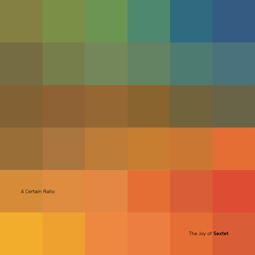 A Certain Ratio - The Joy Of Sextet (Limited Edition) [Curacao Color Vinyl] |