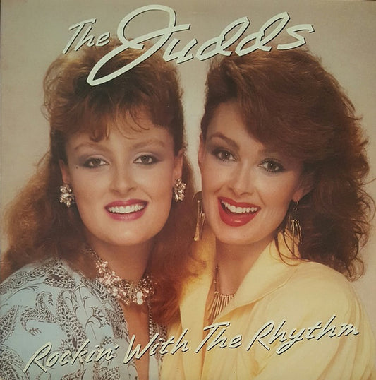 The Judds Rockin' With The Rhythm RCA Victor, Curb Records LP, Album, Ind Near Mint (NM or M-) Near Mint (NM or M-)