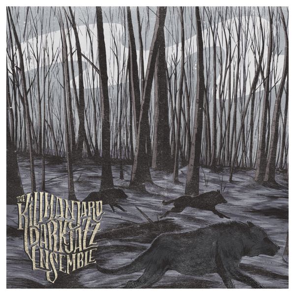 The Kilimanjaro Darkjazz Ensemble - I Forsee The Dark Ahead, If I Stay |