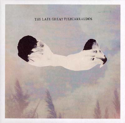 The Late Great Fitzcarraldos |