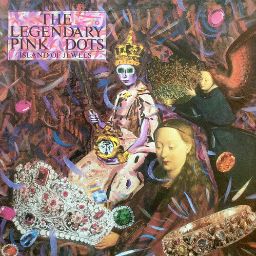 THE LEGENDARY PINK DOTS - Island Of Jewels |