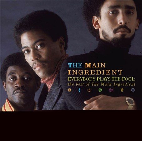 The Main Ingredient - EVERYBODY PLAYS THE |