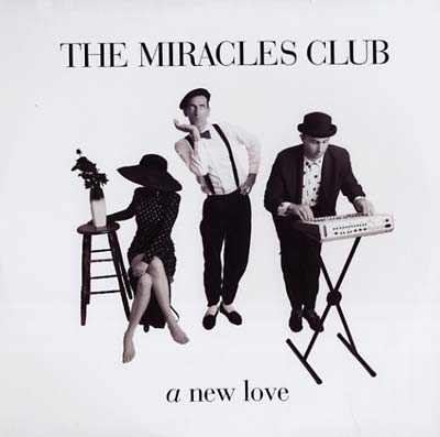 THE MIRACLES CLUB - A New Love |