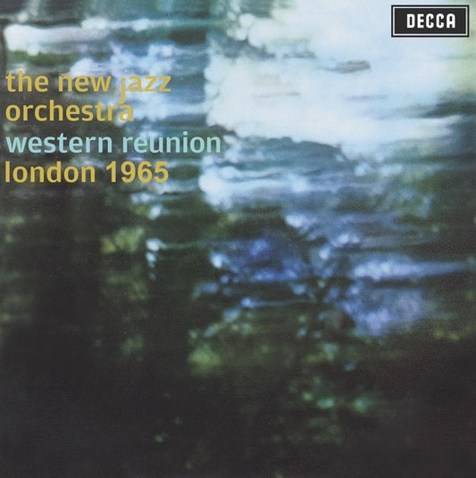 THE NEW JAZZ ORCHESTRA - Western Reunion London 1965 |