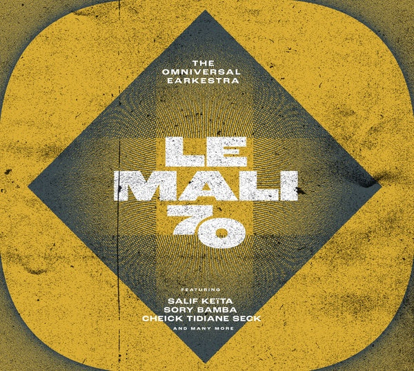 THE OMNIVERSAL EARKESTRA - Le Mali 70 |
