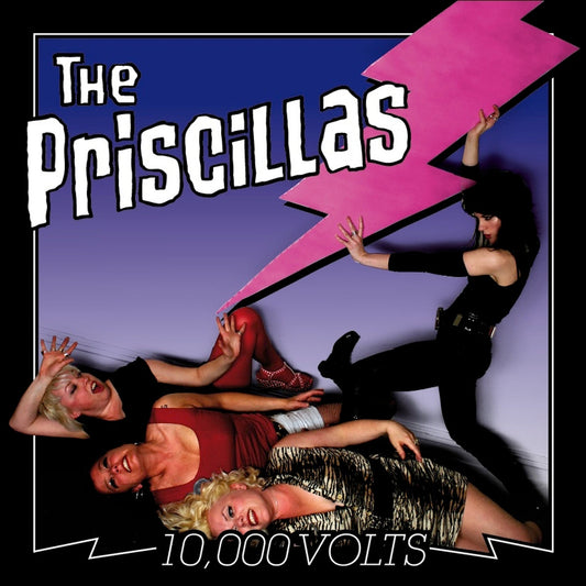 The Priscillas - 10,000 Volts |