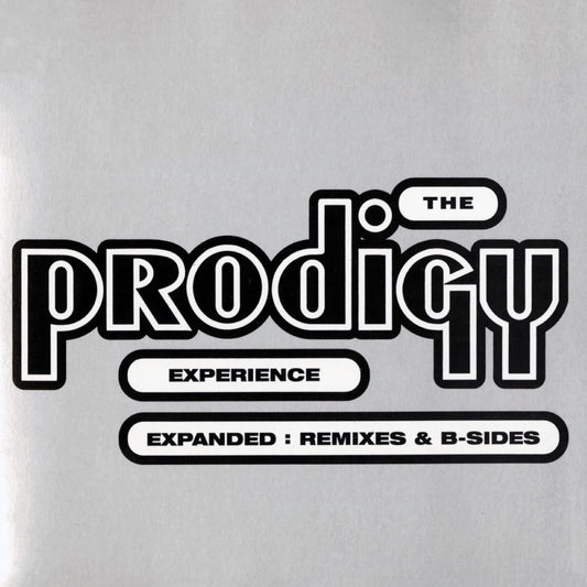 The Prodigy - Experience: Expanded Remixes & B-Sides |
