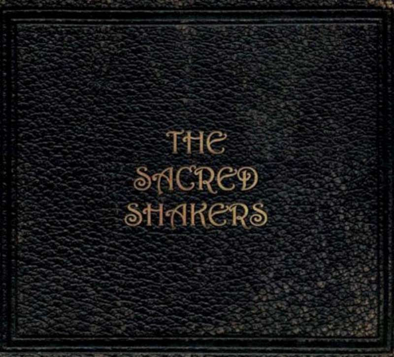 Sacred Shakers, The - The Sacred Shakers (CD) |