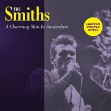 The Smiths - A Charming Man in Amsterdam: Night of the Action Festival, at De Meervaart Hall, Amsterdam - April 21st, 1984 (Limited Edition, Purple Colored Vinyl) [Import] |