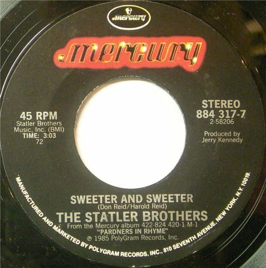 The Statler Brothers Sweeter And Sweeter / Amazing Grace Mercury 7", Styrene, 72 Mint (M) Near Mint (NM or M-)