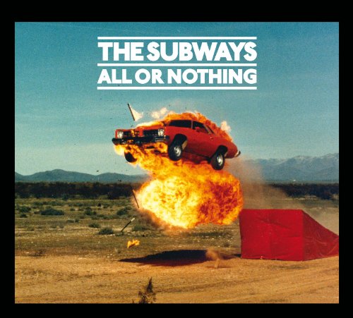 The Subways - All or Nothing |
