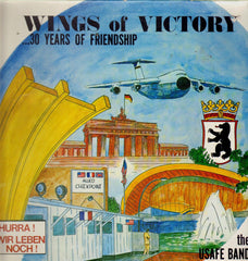 The United States Air Forces In Europe Band Wings Of Victory...30 Years Of Friendship Not On Label LP, Album Very Good Plus (VG+) Near Mint (NM or M-)