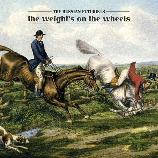 Russian Futurists, The - The Weight's On The Wheels (CD) |