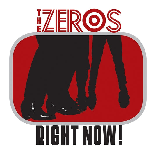 THE ZEROS - Right Now! |