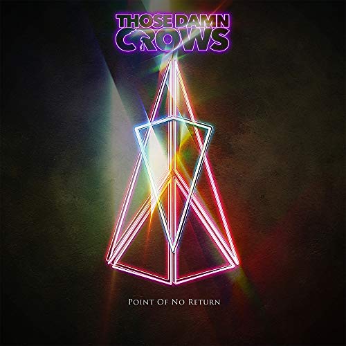 Those Damn Crows - Point Of No Return |
