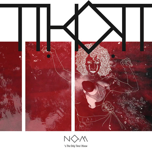 THOT - Now's The Only Time I Know |