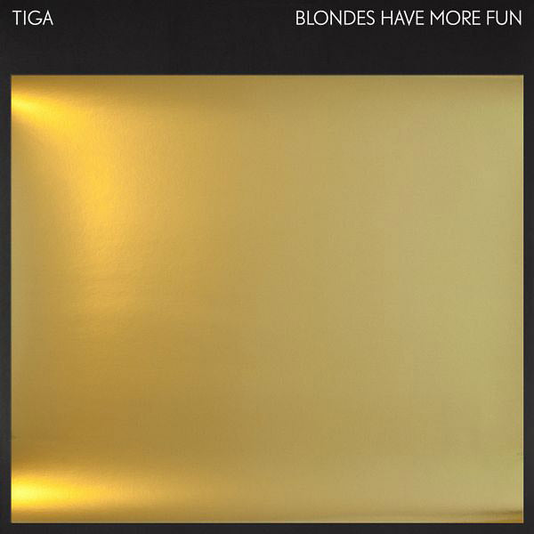 Tiga - Blondes Have More Fun (Part 1) |