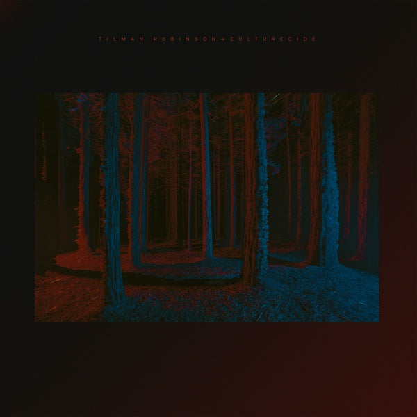 TILMAN ROBINSON - CULTURECIDE |