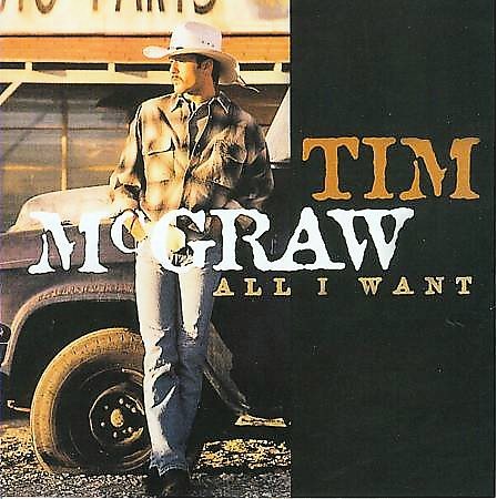 Tim McGraw - ALL I WANT |