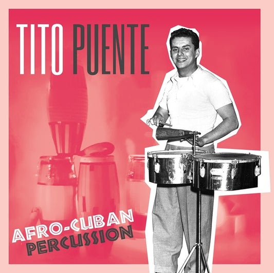 Tito Puente - Afro-Cuban Percussion |