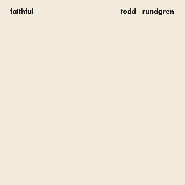 Todd Rundgren - Faithful (Rhino Reserve) (Brick & Mortar Exclusive) |
