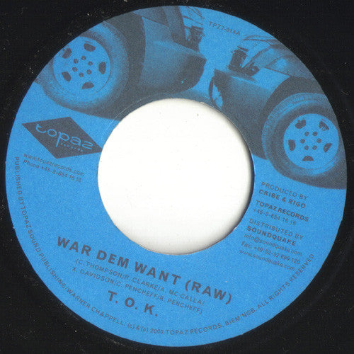 T.O.K. War Dem Want Topaz Records 7" Near Mint (NM or M-) Generic