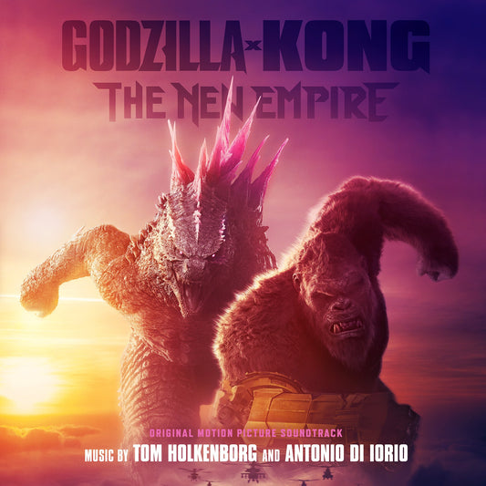 Tom Holkenborg & Antonio Di Lorio - Godzilla X Kong: The New Empire |