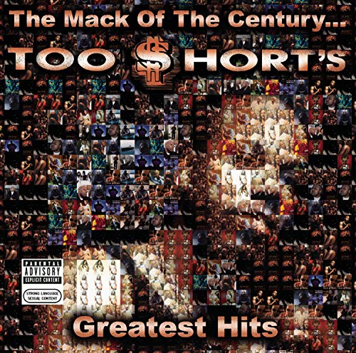 The Mack Of The Century... Too $Hort'S Greatest Hits |