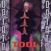Tool - OPIATE |