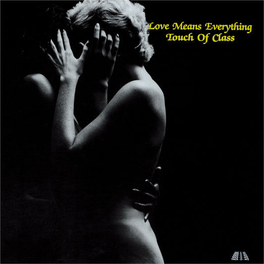 TOUCH OF CLASS - Love Means Everything |