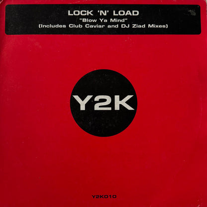 Lock 'N' Load - Blow Ya Mind (VINYL 12" Y2K Y2K010 2000) | USED Excellent (EX) Near Mint (NM) - TRANCE/HARD HOUSE / USED *EXCELLENT*
