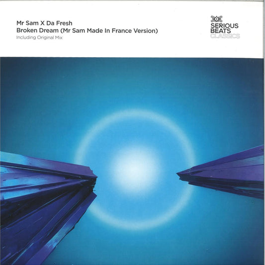 Mr Sam X Da Fresh - Broken Dream (Mr Sam Made In France Version) (VINYL 12" Serious Beats Classics SBCL020) | NEW Mint (M) Mint (M) - TRANCE *NEW*
