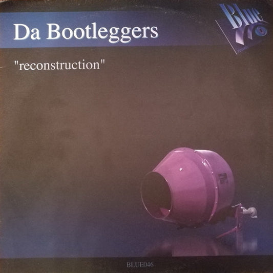 Da Bootleggers - Reconstruction | Excellent (EX) Very Good Plus (VG+) - TRANCE / USED *EXCELLENT*