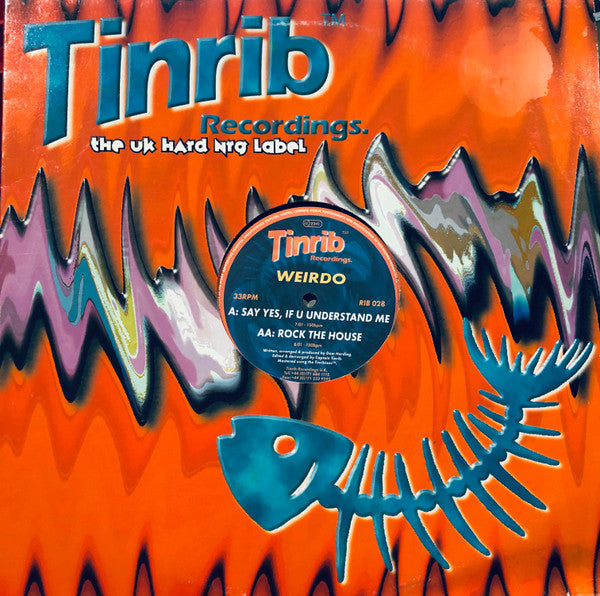 Weirdo - Say Yes (If You Understand Me) / Rock The House | Excellent (EX) Excellent (EX) - TRANCE / USED *EXCELLENT*