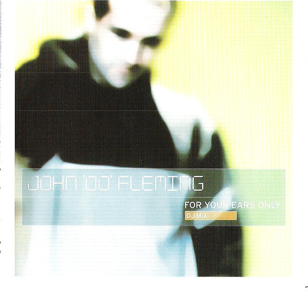 John '00' Fleming - For Your Ears Only (CD) | Near Mint (NM) Near Mint (NM) - TRANCE / USED *NEAR MINT*