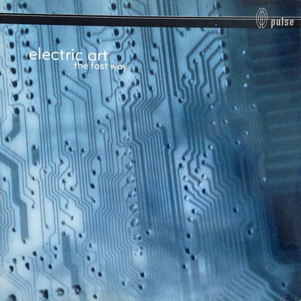 Electric Art - The Fast Way | Very Good Plus (VG+) Very Good (VG) - TRANCE / USED *VERY GOOD+*