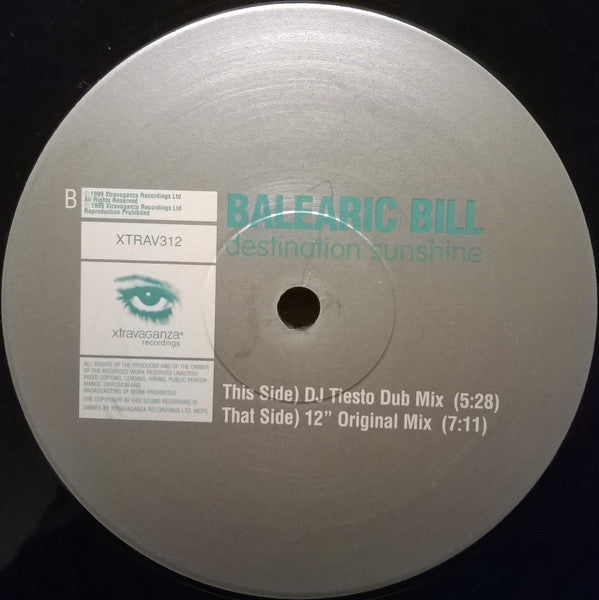 Balearic Bill - Destination Sunshine | Very Good (VG) Very Good Plus (VG+) - TRANCE / USED *VERY GOOD*