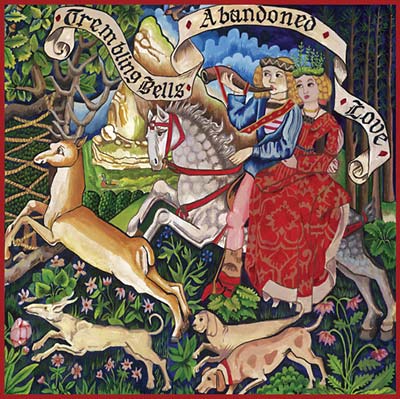 Trembling Bells - Abandoned Love |