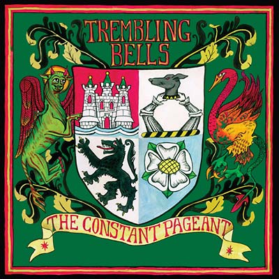 Trembling Bells - The Constant Pageant |