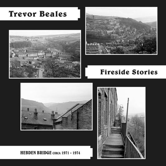 Fireside Stories (Hebden Bridge circa 1971-1974) |