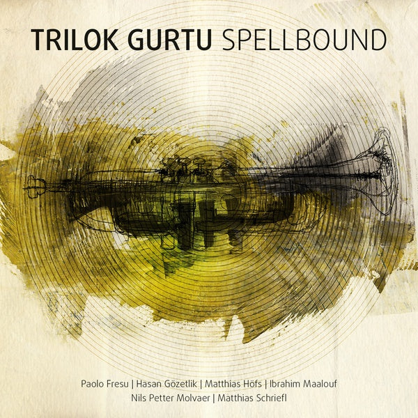 TRILOK GURTU - Spellbound |