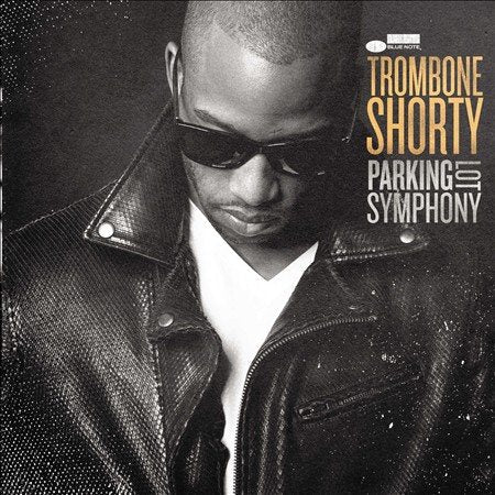 Trombone Shorty - PARKING LOT SYMPHONY |