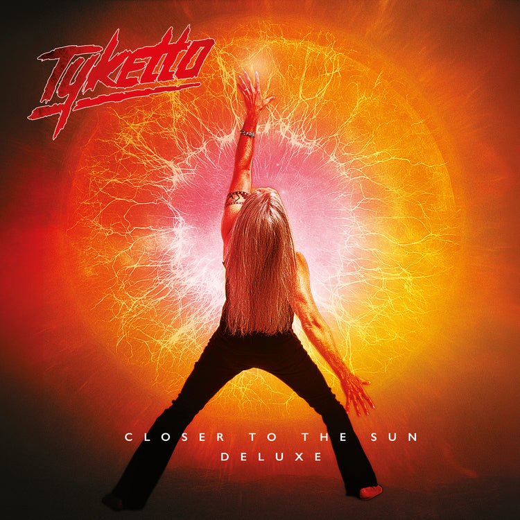 Tyketto - Closer To The Sun Deluxe |