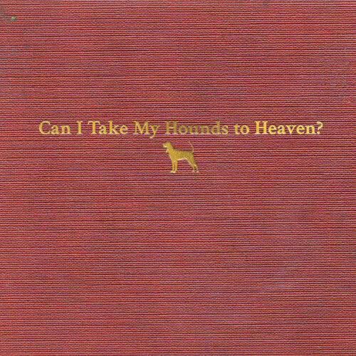 Can I Take My Hounds To Heaven (Booklet, Softpak) (3 Cd's) |