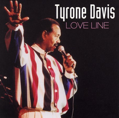 Tyrone Davis - LOVE LINE |